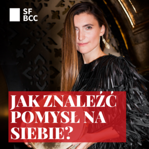 Jak znaleźć pomysł na siebie?